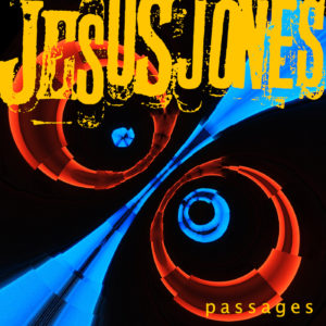 Jesus Jones New Album - Passages